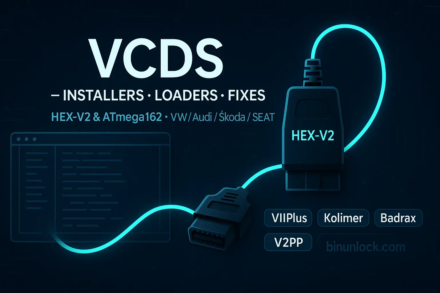 VCDS installers, loaders and fixes for HEX-V2 & ATmega162 — includes VIIPlus, Kolimer, Badrax and V2PP, direct download