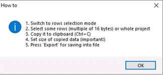 Help dialog with five steps: select rows, copy (Ctrl+C), set size, and export to BIN. Help dialog with five steps: select rows, copy (Ctrl+C), set size, and export to BIN.