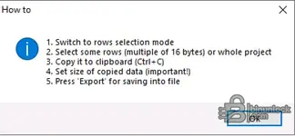 Help dialog with five steps: select rows, copy (Ctrl+C), set size, and export to BIN. Help dialog with five steps: select rows, copy (Ctrl+C), set size, and export to BIN.