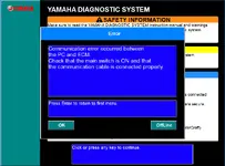 Yamaha Diagnostic System 1.33 communication error popup warning about PC to ECM connection issues during diagnostics. Yamaha Diagnostic System 1.33 communication error popup warning about PC to ECM connection issues during diagnostics.